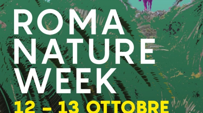 12-20 Ottobre Prima edizione della “Roma nature week”